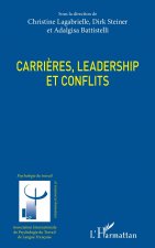 Carri?res, leadership et conflits