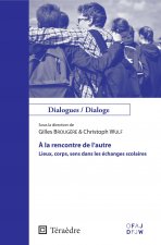 ? la rencontre de l'autre