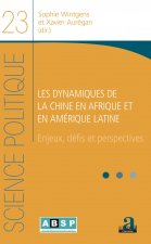 Les dynamiques de la Chine en Afrique et en Amérique latine
