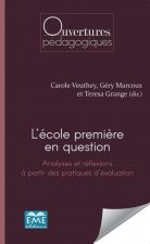 L'école premi?re en question.