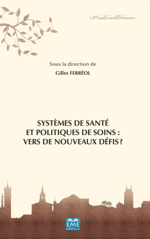 Syst?mes de santé et politiques de soins: vers de nouveaux défis?