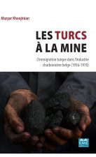 Les Turcs ? la mine