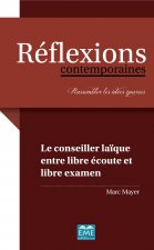 Le conseiller la?que entre libre écoute et libre examen