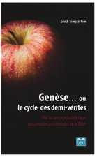 Gen?se... ou le cycle des demi-vérités