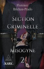 Section Criminelle 2: Misogyne