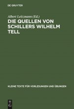 Die Quellen Von Schillers Wilhelm Tell