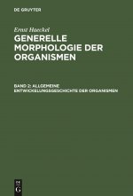 Allgemeine Entwickelungsgeschichte Der Organismen