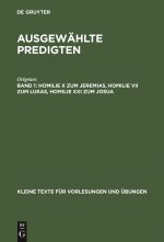 Homilie X Zum Jeremias, Homilie VII Zum Lukas, Homilie XXI Zum Josua