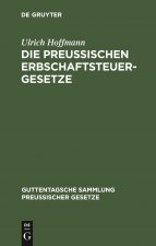 Die Preussischen Erbschaftsteuergesetze