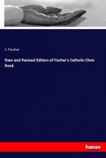 New and Revised Edition of Fischer's Catholic Choir Book