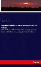 Eighteenth Report of the Board of Directors and Officers