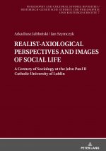 REALIST-AXIOLOGICAL PERSPECTIVES AND IMAGES OF SOCIAL LIFE