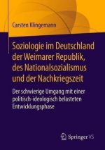 Soziologie Im Deutschland Der Weimarer Republik, Des Nationalsozialismus Und Der Nachkriegszeit