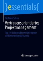 Vertrauensorientiertes Projektmanagement
