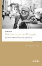 Musizieren gegen den Untergang