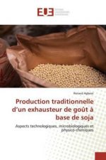 Production traditionnelle d'un exhausteur de gout a base de soja