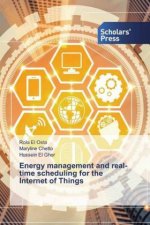 Energy management and real-time scheduling for the Internet of Things