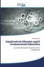 Gepjarművek fekezest segitő rendszereinek fejlesztese
