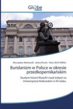 Buridanizm w Polsce w okresie przedkopernika?skim