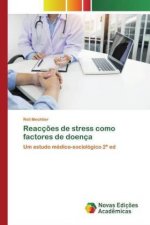 Reacç?es de stress como factores de doença
