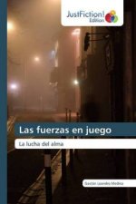 Las fuerzas en juego