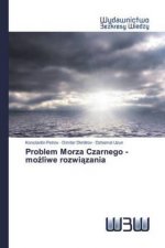 Problem Morza Czarnego - mo?liwe rozwi?zania