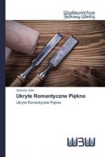 Ukryte Romantyczne Pi?kno
