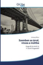 Szemben az arral, vissza a multba