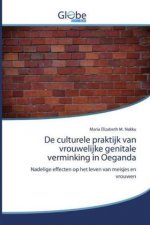 De culturele praktijk van vrouwelijke genitale verminking in Oeganda