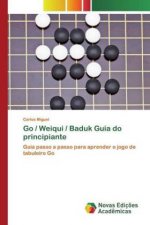 Go / Weiqui / Baduk Guia do principiante