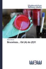 Bruceloza... Od (A) do (Z)!!!