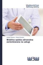 Mobilna opieka zdrowotna zorientowana na us?ugi