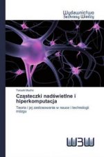Cz?steczki nad?wietlne i hiperkomputacja