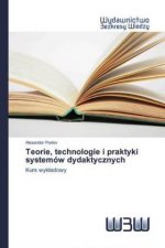 Teorie, technologie i praktyki systemów dydaktycznych