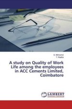 study on Quality of Work Life among the employees in ACC Cements Limited, Coimbatore