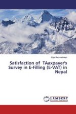 Satisfaction of TAaxpayer's Survey in E-Filling (E-VAT) in Nepal