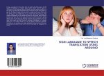 Sign Language to Speech Translation Using Arduino