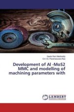 Development of Al -MoS2 MMC and modelling of machining parameters with