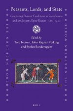 Peasants, Lords, and State: Comparing Peasant Conditions in Scandinavia and the Eastern Alpine Region, 1000-1750