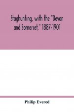 Staghunting, with the Devon and Somerset, 1887-1901