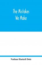 mistakes we make