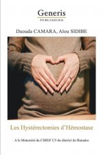 Les Hystérectomies d'Hémostase: A la Maternité du CSREF C5 du district de Bamako