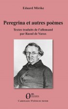 Peregrina et autres po?mes