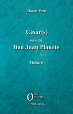 César(s) suivi de Don Juan PLan?te