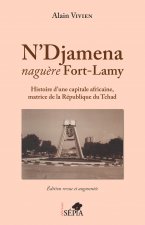 N'Djamena nagu?re Fort-Lamy