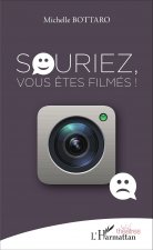Souriez, vous ?tes filmés !
