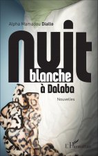 Nuit blanche ? Dalaba. Nouvelles