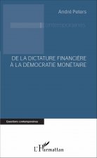 De la dictature financi?re ? la démocratie monétaire