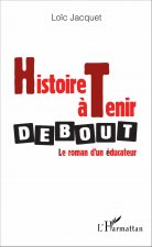 Histoire ? tenir debout