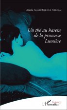 Un thé au harem de la princesse Lumi?re
